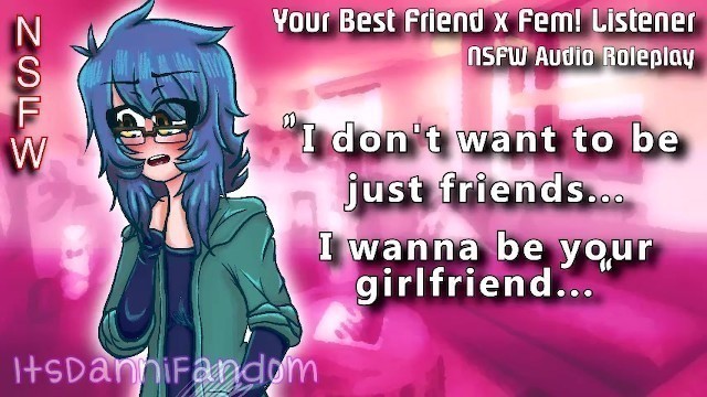 【r18+ Audio Roleplay】 your best Friend Loves & wants You【F4F】【NSFW at 22:32】